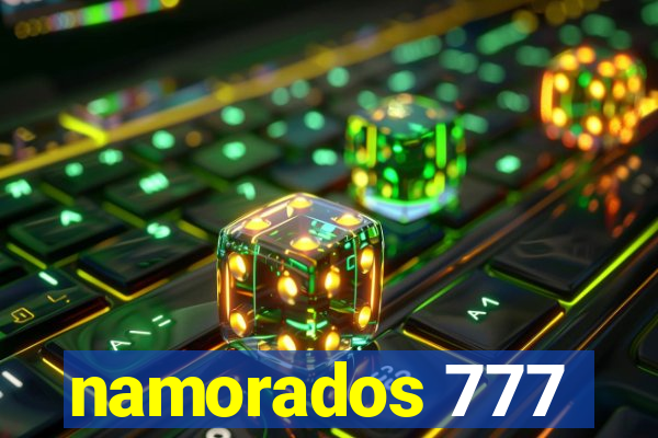 namorados 777